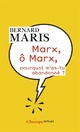  Achetez le livre d'occasion Marx, ô Marx, pourquoi m'as-tu abandonné ? de Bernard Maris sur Livrenpoche.com 