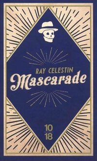  Achetez le livre d'occasion Mascarade de Ray Celestin sur Livrenpoche.com 
