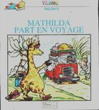  Achetez le livre d'occasion Mathilda part en vacances sur Livrenpoche.com 