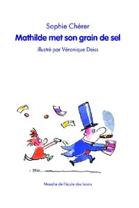  Achetez le livre d'occasion Mathilde met son grain de sel de Sophie Chérer sur Livrenpoche.com 