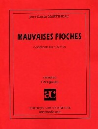  Achetez le livre d'occasion Mauvaises pioches de Jean-Claude Martineau sur Livrenpoche.com 