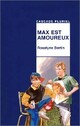  Achetez le livre d'occasion Max est amoureux de Roselyne Bertin sur Livrenpoche.com 