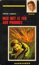  Achetez le livre d'occasion Max met le feu aux poudres de Pierre Lamblin sur Livrenpoche.com 