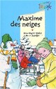  Achetez le livre d'occasion Maxime des neiges de Jean-Marie Mulot sur Livrenpoche.com 