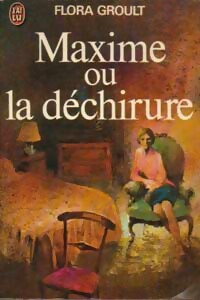  Achetez le livre d'occasion Maxime ou la déchirure de Flora Groult sur Livrenpoche.com 