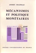  Achetez le livre d'occasion Mécanismes et politiques monétaires sur Livrenpoche.com 