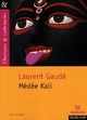  Achetez le livre d'occasion Médée Kali de Laurent Gaudé sur Livrenpoche.com 