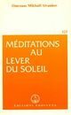 Achetez le livre d'occasion Méditations au lever du soleil de Omraam Mikhaël Aïvanhov sur Livrenpoche.com 