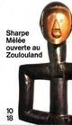  Achetez le livre d'occasion Mêlée ouverte au Zoulouland de Tom Sharpe sur Livrenpoche.com 