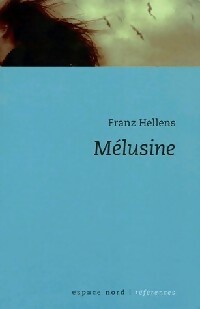  Achetez le livre d'occasion Mélusine de Franz Hellens sur Livrenpoche.com 