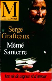  Achetez le livre d'occasion Mémé Santerre de Serge Grafteaux sur Livrenpoche.com 