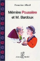  Achetez le livre d'occasion Mémère Poussière et M. Bardoux sur Livrenpoche.com 
