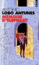  Achetez le livre d'occasion Mémoire d'éléphant de Antonio Lobo Antunes sur Livrenpoche.com 