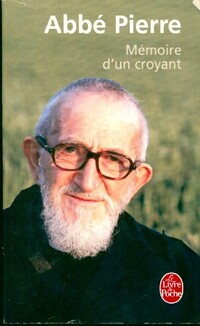  Achetez le livre d'occasion Mémoire d'un croyant de Abbé Pierre sur Livrenpoche.com 