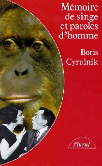  Achetez le livre d'occasion Mémoire de singe et paroles d'homme de Boris Cyrulnik sur Livrenpoche.com 