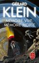  Achetez le livre d'occasion Mémoire vive, mémoire morte de Gérard Klein sur Livrenpoche.com 
