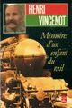  Achetez le livre d'occasion Mémoires d'un enfant du rail de Henri Vincenot sur Livrenpoche.com 