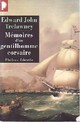  Achetez le livre d'occasion Mémoires d'un gentilhomme corsaire de Edward John Trelawney sur Livrenpoche.com 