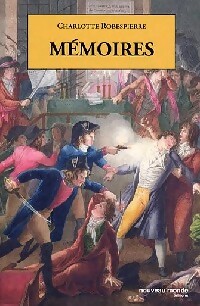  Achetez le livre d'occasion Mémoires de Charlotte Robespierre sur Livrenpoche.com 