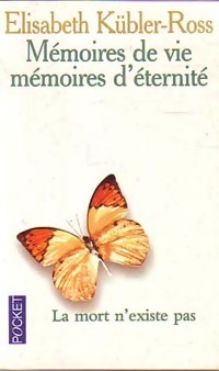  Achetez le livre d'occasion Mémoires de vie, mémoires d'éternité de Elisabeth Kübler-Ross sur Livrenpoche.com 