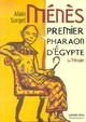  Achetez le livre d'occasion Ménès, la trilogie : Premier Pharaon d'Egypte de Alain Surget sur Livrenpoche.com 