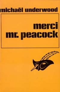  Achetez le livre d'occasion Merci, Mr Peacock de Michael Underwood sur Livrenpoche.com 
