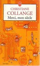  Achetez le livre d'occasion Merci mon siècle de Christiane Collange sur Livrenpoche.com 