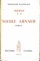  Achetez le livre d'occasion Mères Tome II : Nicole Arnaud de Charles Plisnier sur Livrenpoche.com 