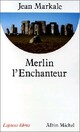 Achetez le livre d'occasion Merlin l'Enchanteur de Jean Markale sur Livrenpoche.com 