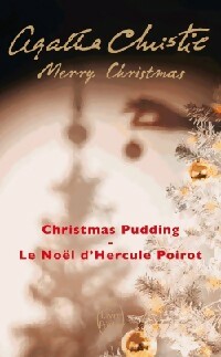  Achetez le livre d'occasion Merry Christmas : Le Noël d'Hercule Poirot / Christmas Pudding de Agatha Christie sur Livrenpoche.com 