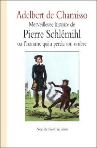  Achetez le livre d'occasion Merveilleuse histoire de Pierre Schlémihl de Adelbert Von Chamisso sur Livrenpoche.com 