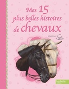  Achetez le livre d'occasion Mes 15 plus belles histoires de chevaux sur Livrenpoche.com 
