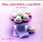  Achetez le livre d'occasion Mes adorables cupcakes sur Livrenpoche.com 