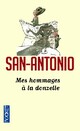  Achetez le livre d'occasion Mes hommages à la donzelle de San-Antonio sur Livrenpoche.com 