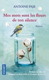  Achetez le livre d'occasion Mes mots sont les fleurs de ton silence sur Livrenpoche.com 