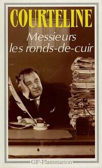  Achetez le livre d'occasion Messieurs les Ronds-de-cuir de Georges Courteline sur Livrenpoche.com 