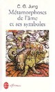  Achetez le livre d'occasion Métamorphoses de l'âme et ses symboles de Carl Gustav Jung sur Livrenpoche.com 