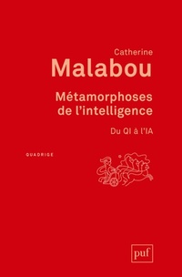  Achetez le livre d'occasion Métamorphoses de l'intelligence : Du qi à l'ia de Catherine Malabou sur Livrenpoche.com 