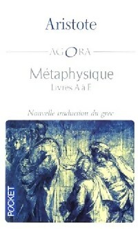  Achetez le livre d'occasion Métaphysique Livres A à F de Aristote sur Livrenpoche.com 