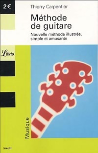  Achetez le livre d'occasion Méthode de guitare de Thierry Carpentier sur Livrenpoche.com 