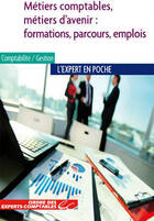 Achetez le livre d'occasion Métiers comptables, métiers d'avenir. Formations parcours emplois sur Livrenpoche.com 