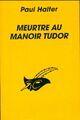  Achetez le livre d'occasion Meurtre au manoir Tudor de Paul Halter sur Livrenpoche.com 