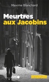  Achetez le livre d'occasion Meurtres aux Jacobins sur Livrenpoche.com 