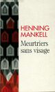  Achetez le livre d'occasion Meurtriers sans visage de Henning Mankell sur Livrenpoche.com 