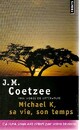  Achetez le livre d'occasion Michael K, sa vie, son temps de John Maxwell Coetzee sur Livrenpoche.com 