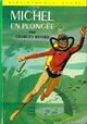 Achetez le livre d'occasion Michel en plongée de Georges Bayard sur Livrenpoche.com 