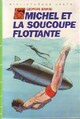  Achetez le livre d'occasion Michel et la soucoupe flottante de Georges Bayard sur Livrenpoche.com 