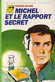  Achetez le livre d'occasion Michel et le rapport secret de Georges Bayard sur Livrenpoche.com 