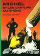  Achetez le livre d'occasion Michel et les castors du Rhône de Georges Bayard sur Livrenpoche.com 