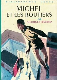  Achetez le livre d'occasion Michel et les routiers de Georges Bayard sur Livrenpoche.com 